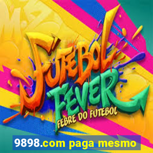 9898.com paga mesmo